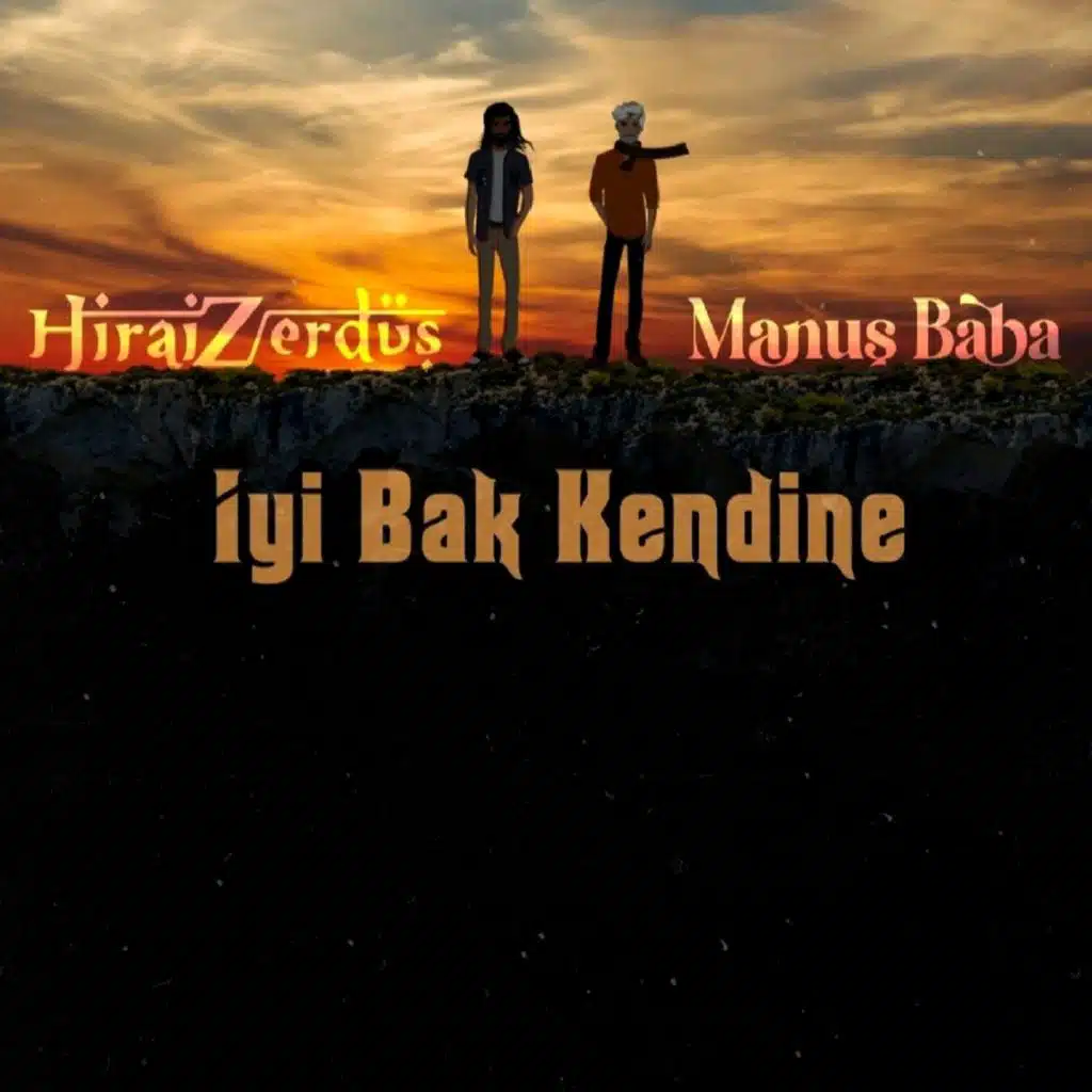 İyi Bak Kendine (feat. Manuş Baba)