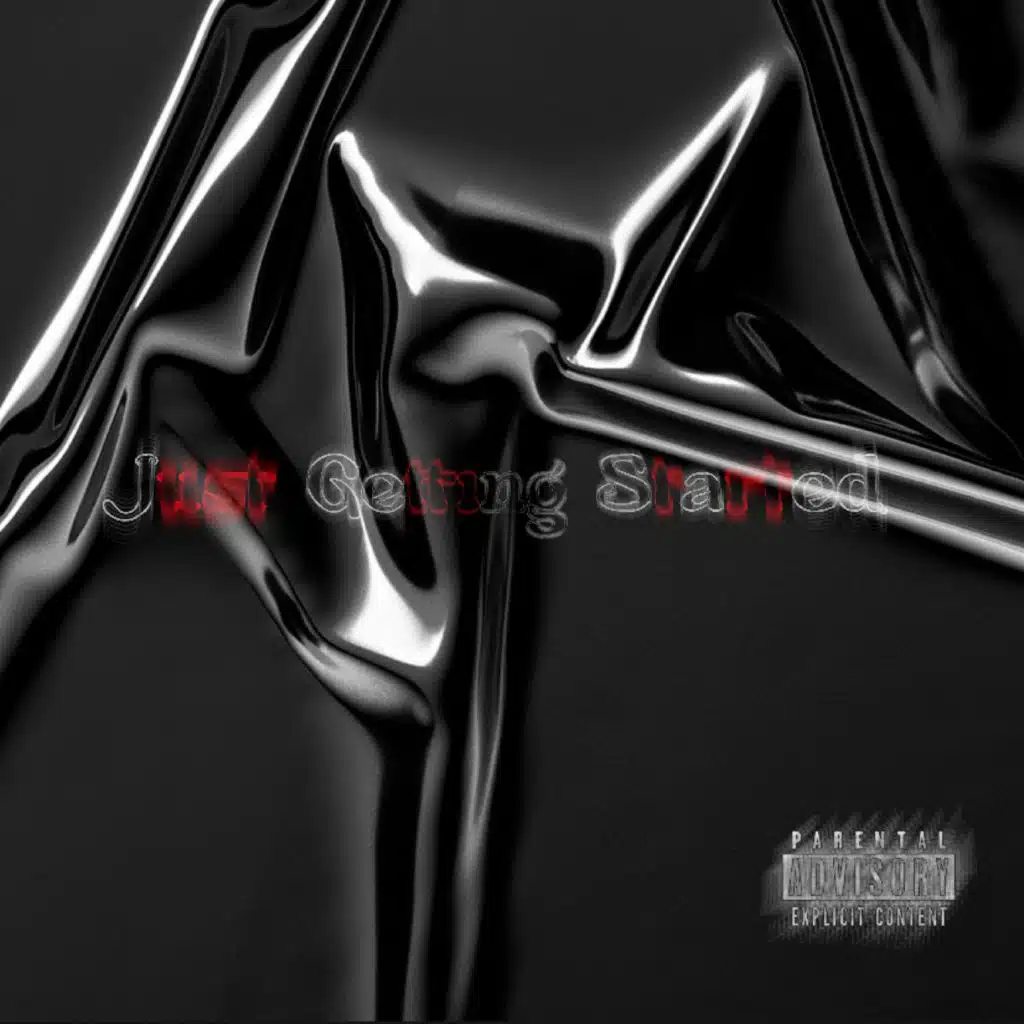 Just Getting Started