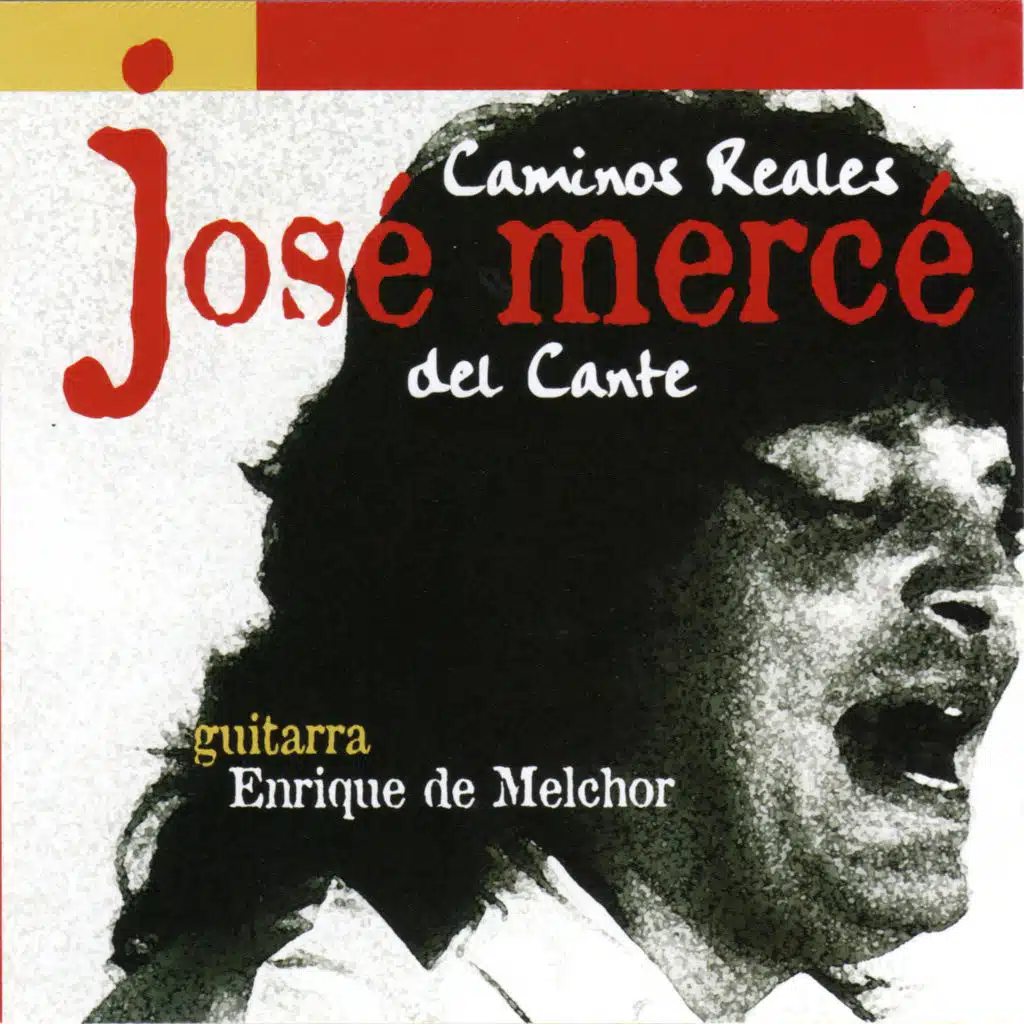 Caminos Reales del Cante (feat. Enrique de Melchor)