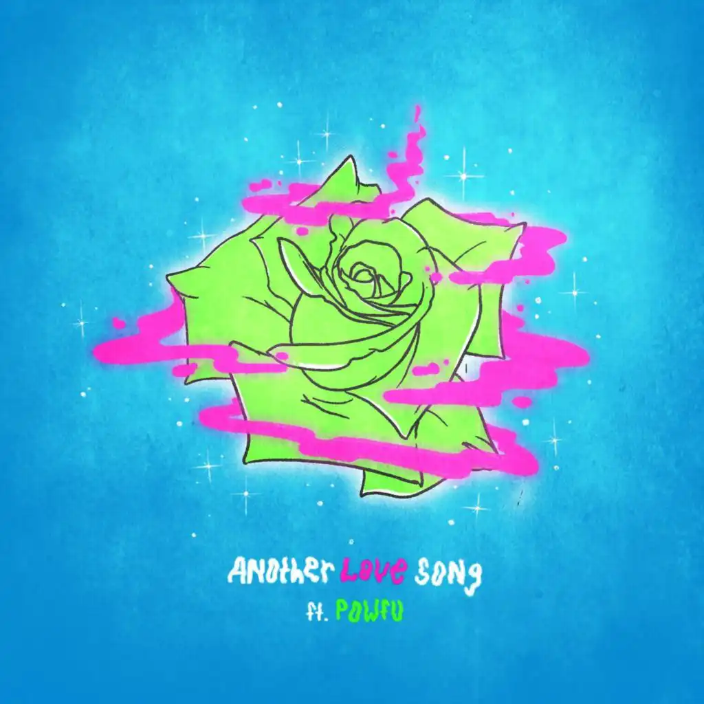 Another Love Song (feat. Powfu)