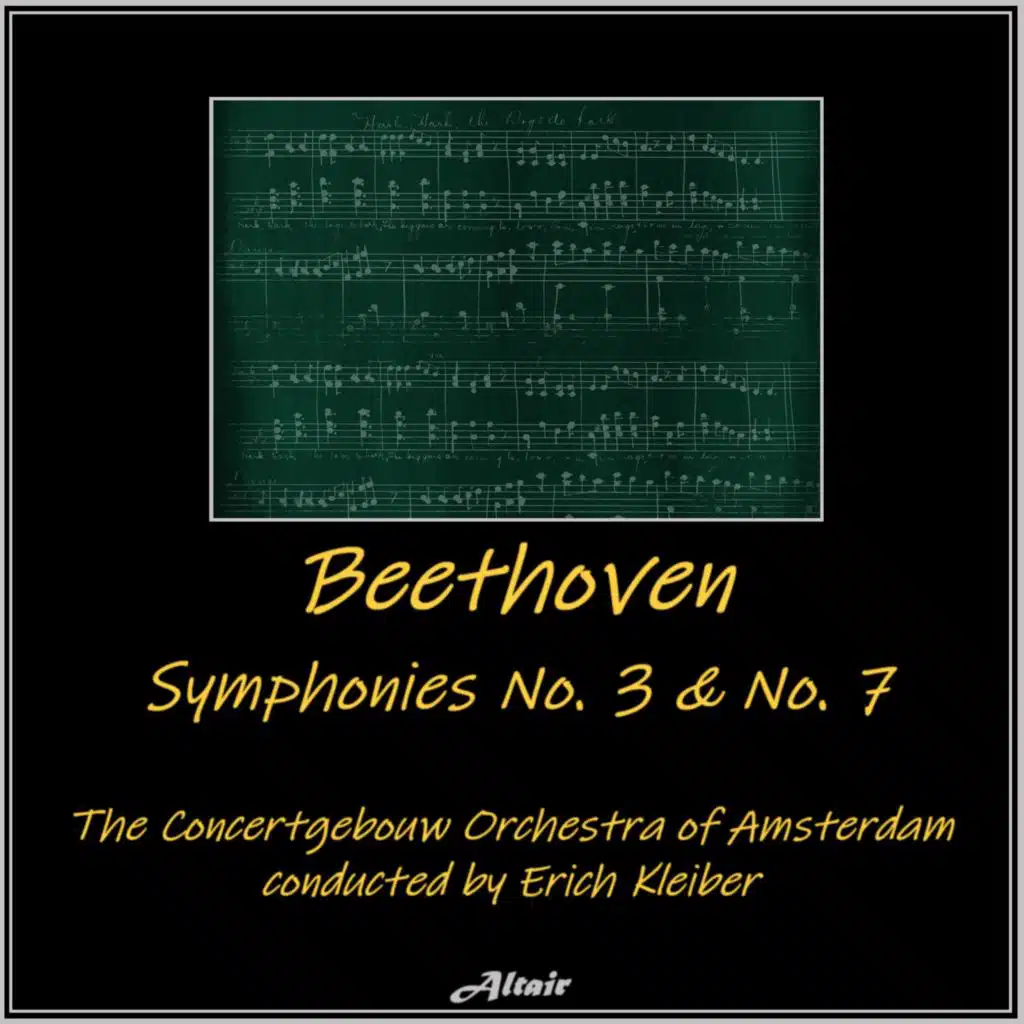 Beethoven: Symphonies NO. 3 & NO. 7