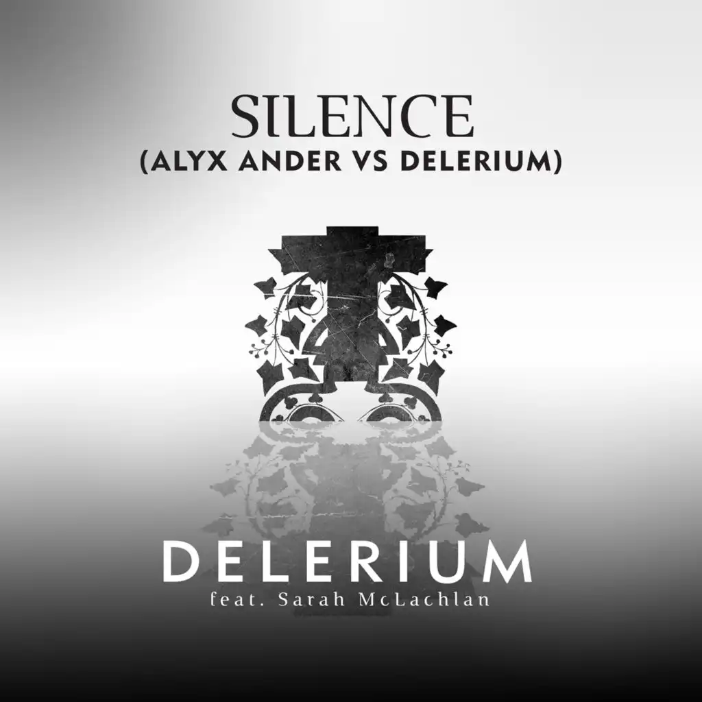 Silence (Alyx Ander vs. Delerium) [feat. Sarah McLachlan]