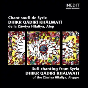 Chant soufi de syrie. dhikr qâdirî khâlwatî de la zâwiya hilaliya, alep.