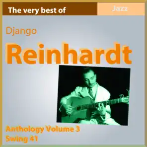 The Very Best of Django Reinhardt: Swing 41 (Anthology, Vol. 3)