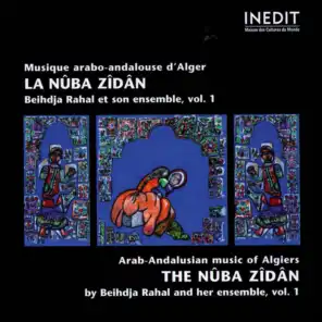 Algérie - NÛBA ZÎDÂN : Musique arabo-andalouse d'Alger vol.1 (Algeria : Arab-Andalusian music of Algiers)