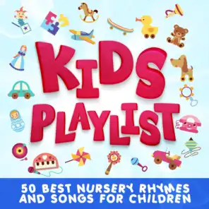 Kids Playlist (50 Best Nursery Rhymes and Songs for Children)