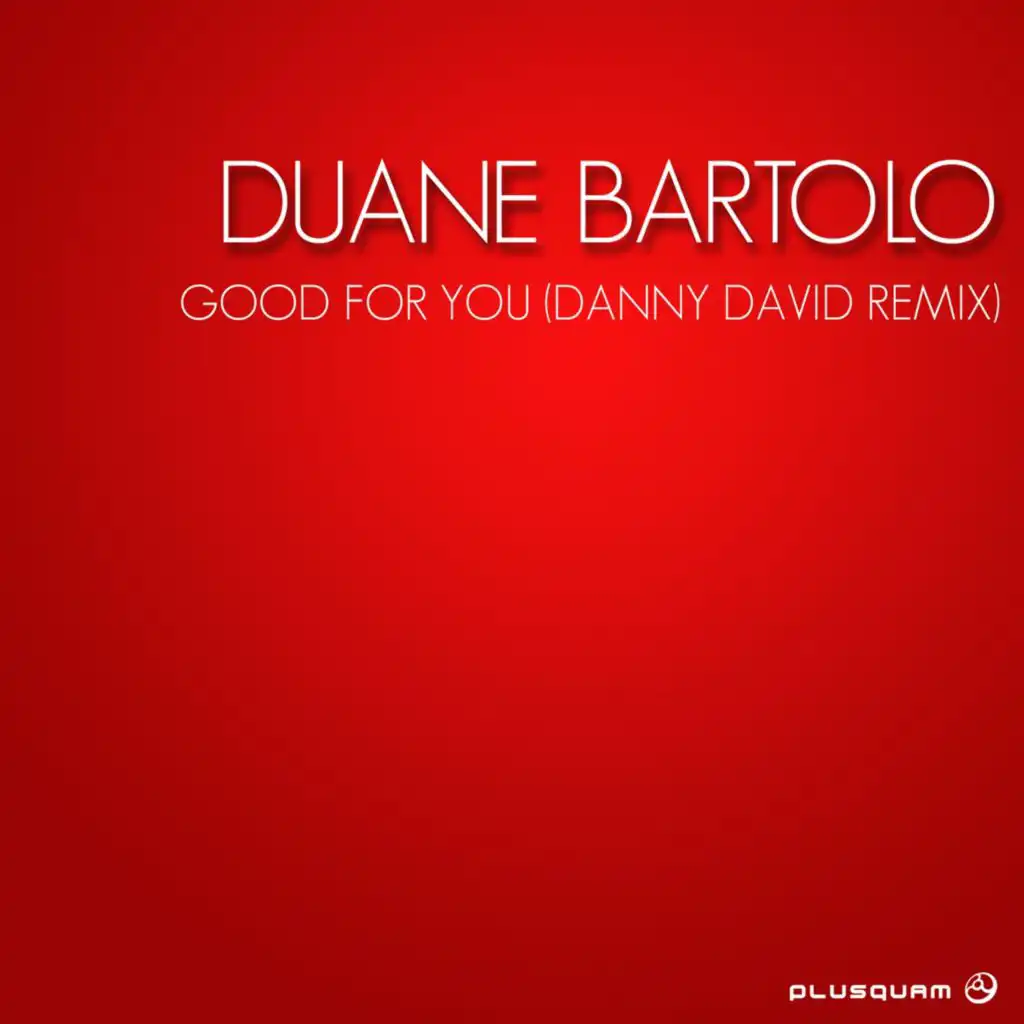 Good for You (Danny David Remix)