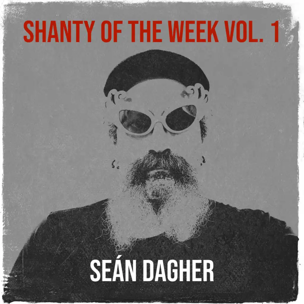 Shanty of the Week Vol. 1