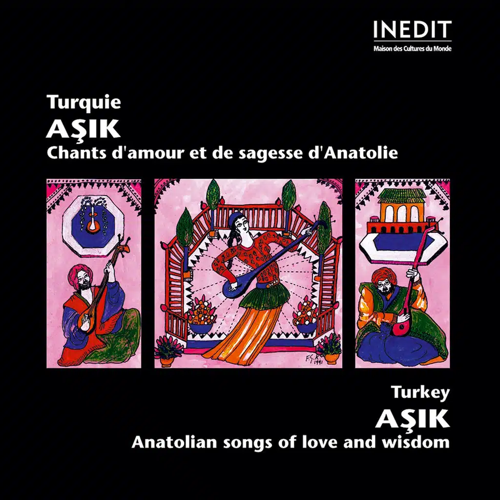Turquie. asik. chants d'amour et de sagesse d'anatolie