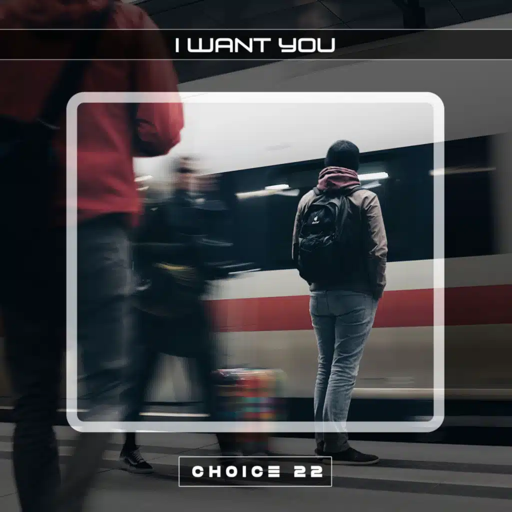 I Want You Choice 22