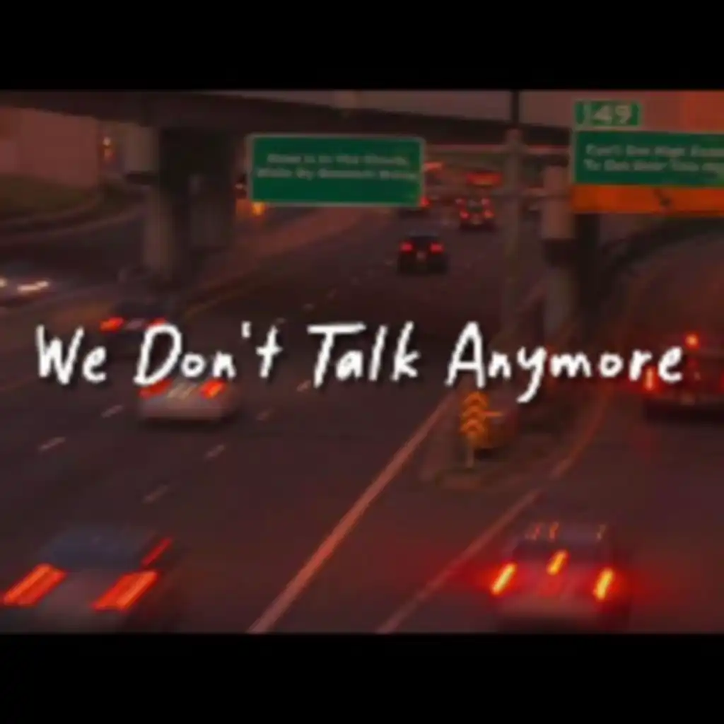 we don't talk anymore (slowed + reverb)
