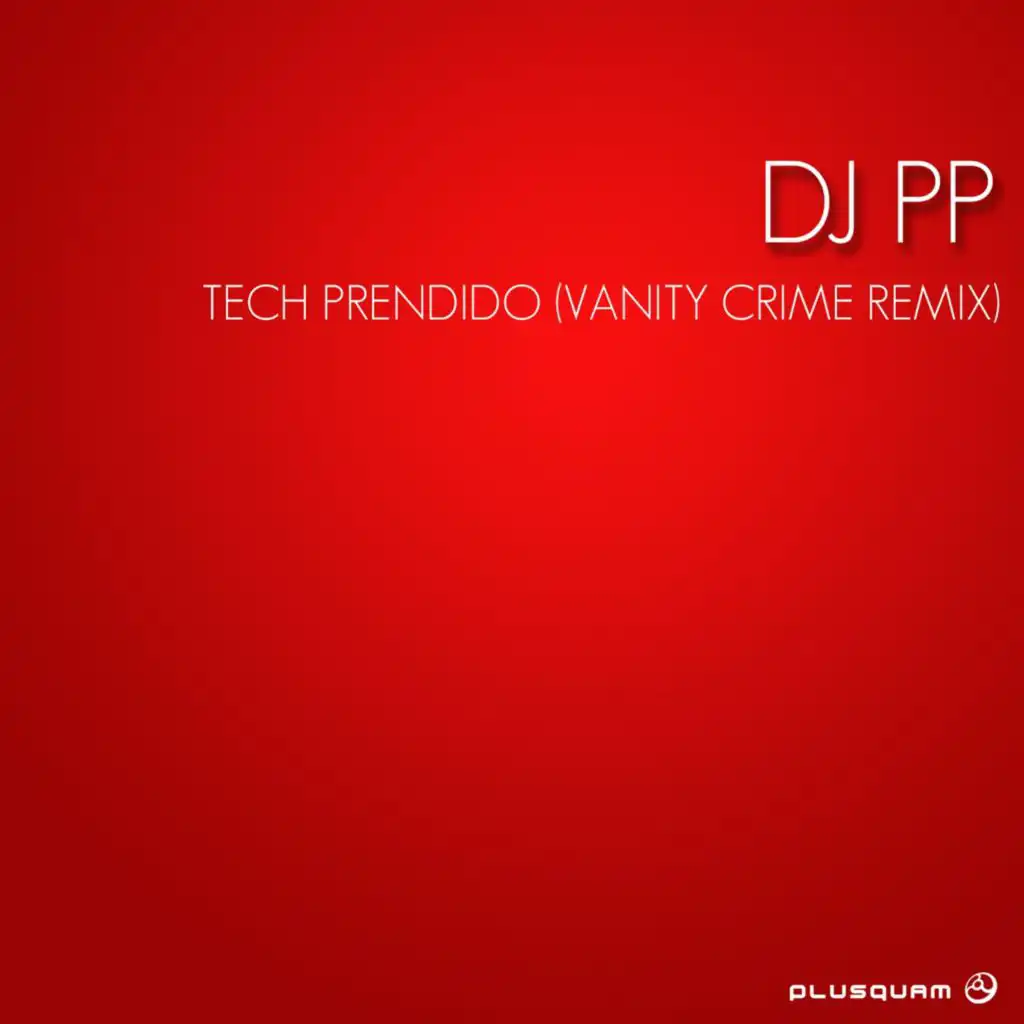 Tech Prendido (Vanity Crime Remix)
