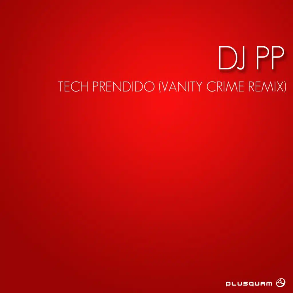 Tech Prendido (Vanity Crime Remix)