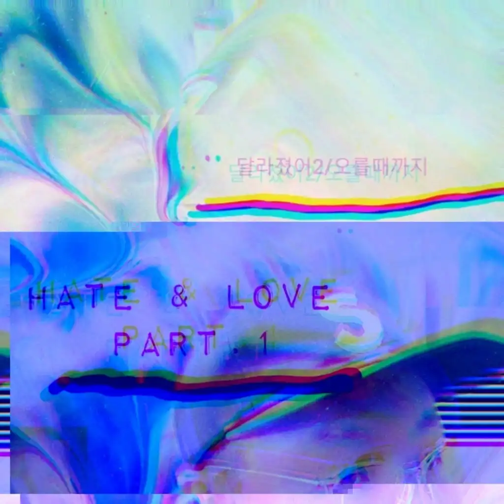 hate & love - Pt.1