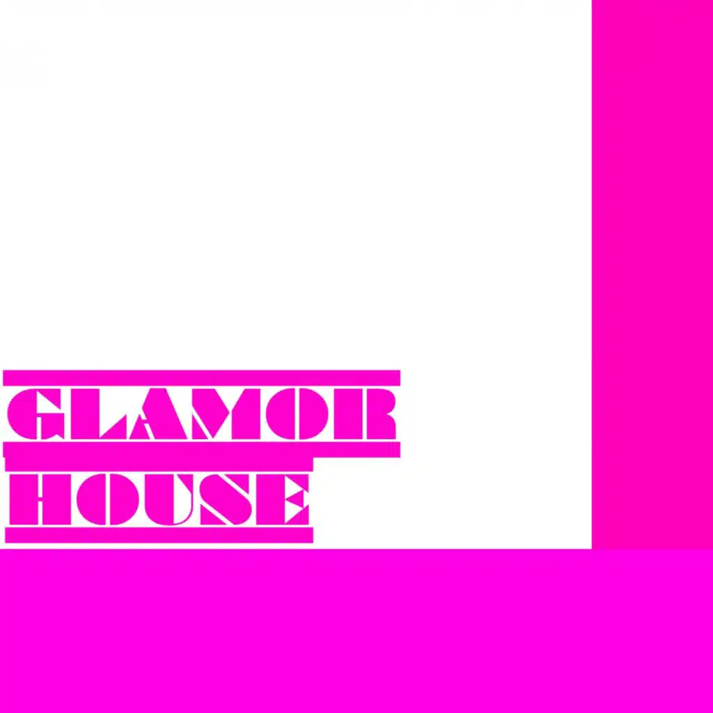 Glamor House