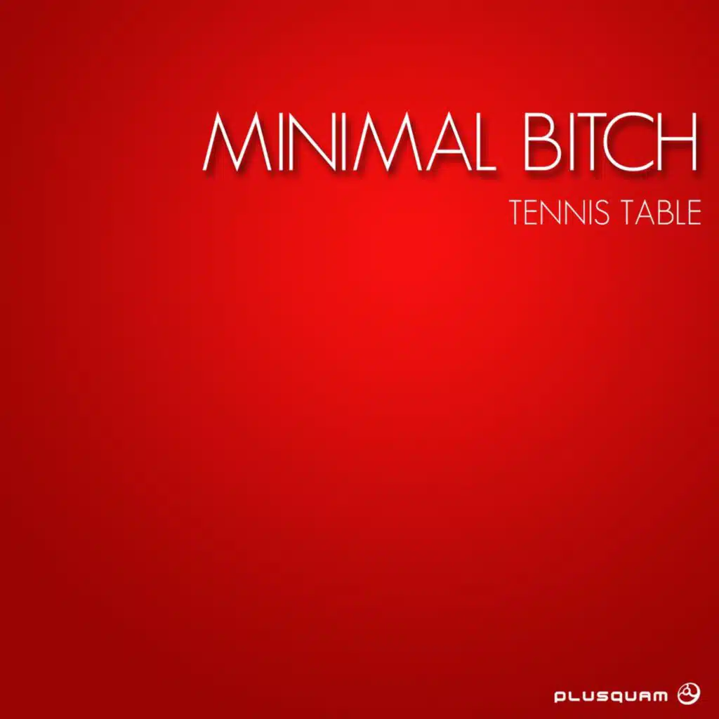 Minimal Bitch