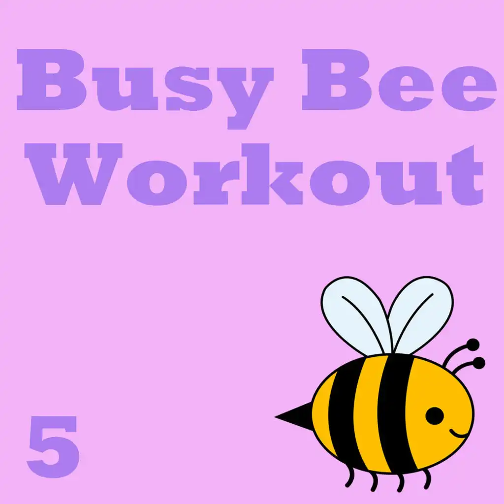 Busy Bee Workout, Vol. 5
