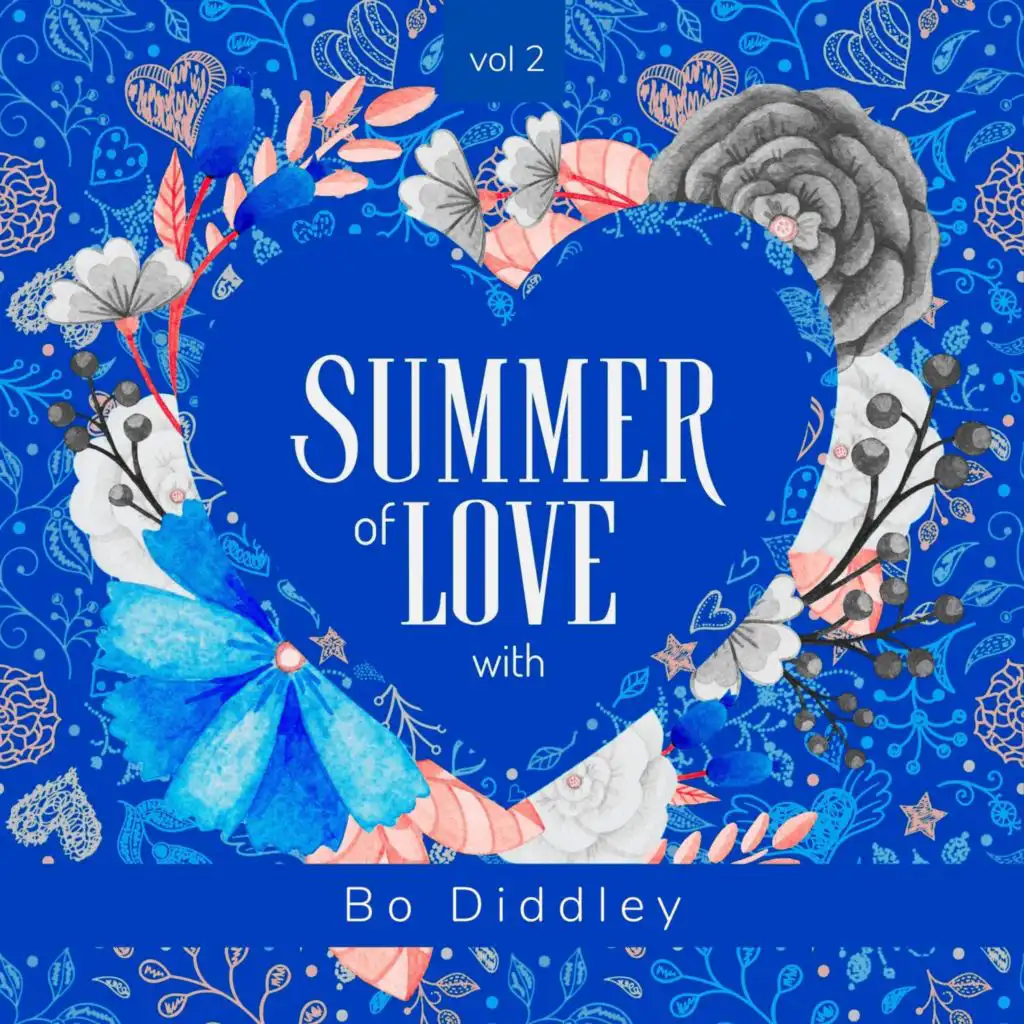 Summer of Love with Bo Diddley, Vol. 2