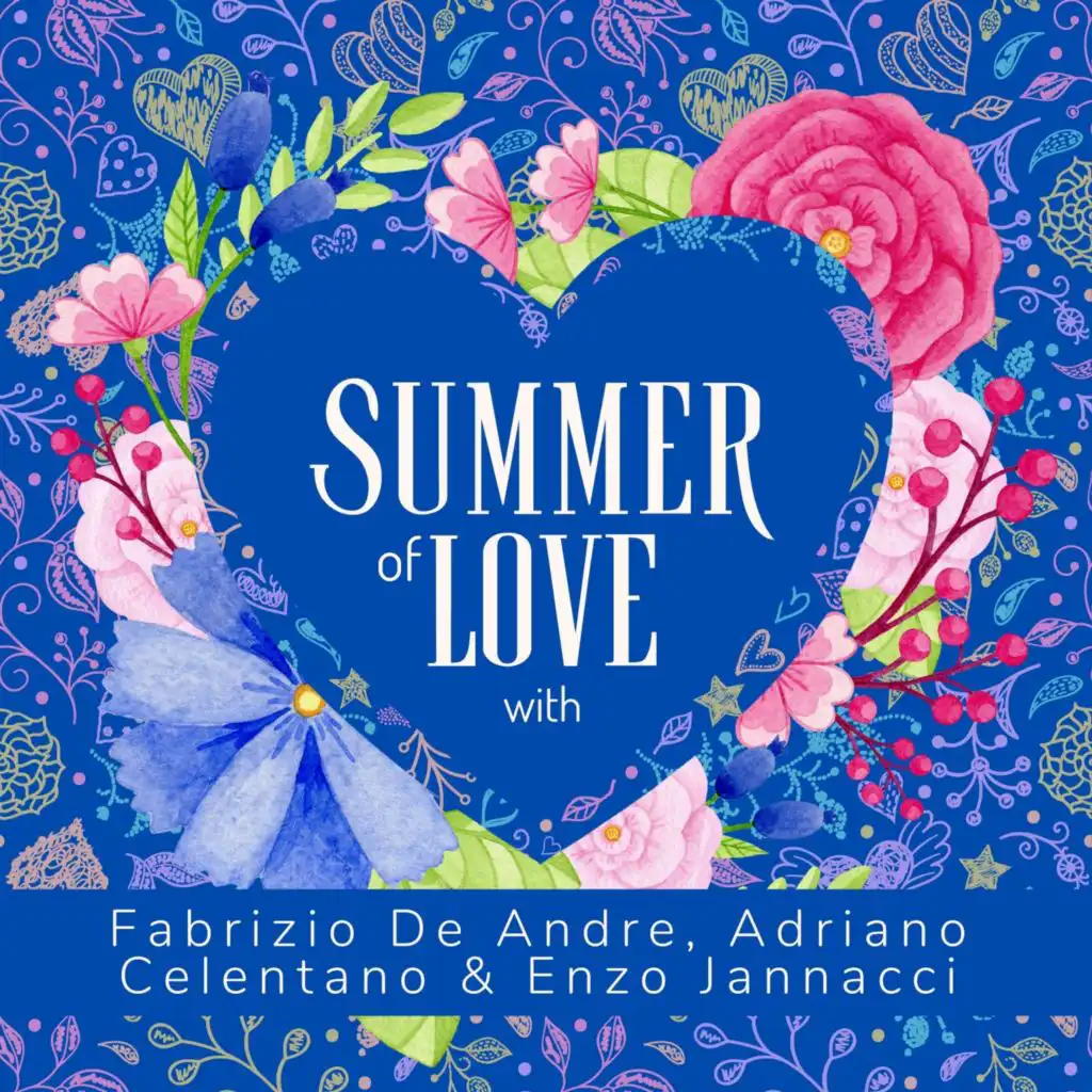 Summer of Love with Fabrizio De Andre, Adriano Celentano & Enzo Jannacci
