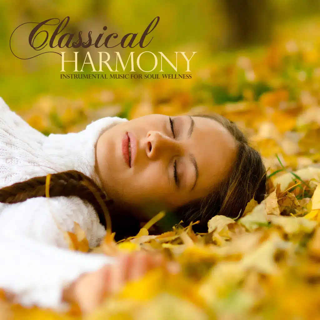 Classical Harmony: Instrumental Music for Soul Wellness