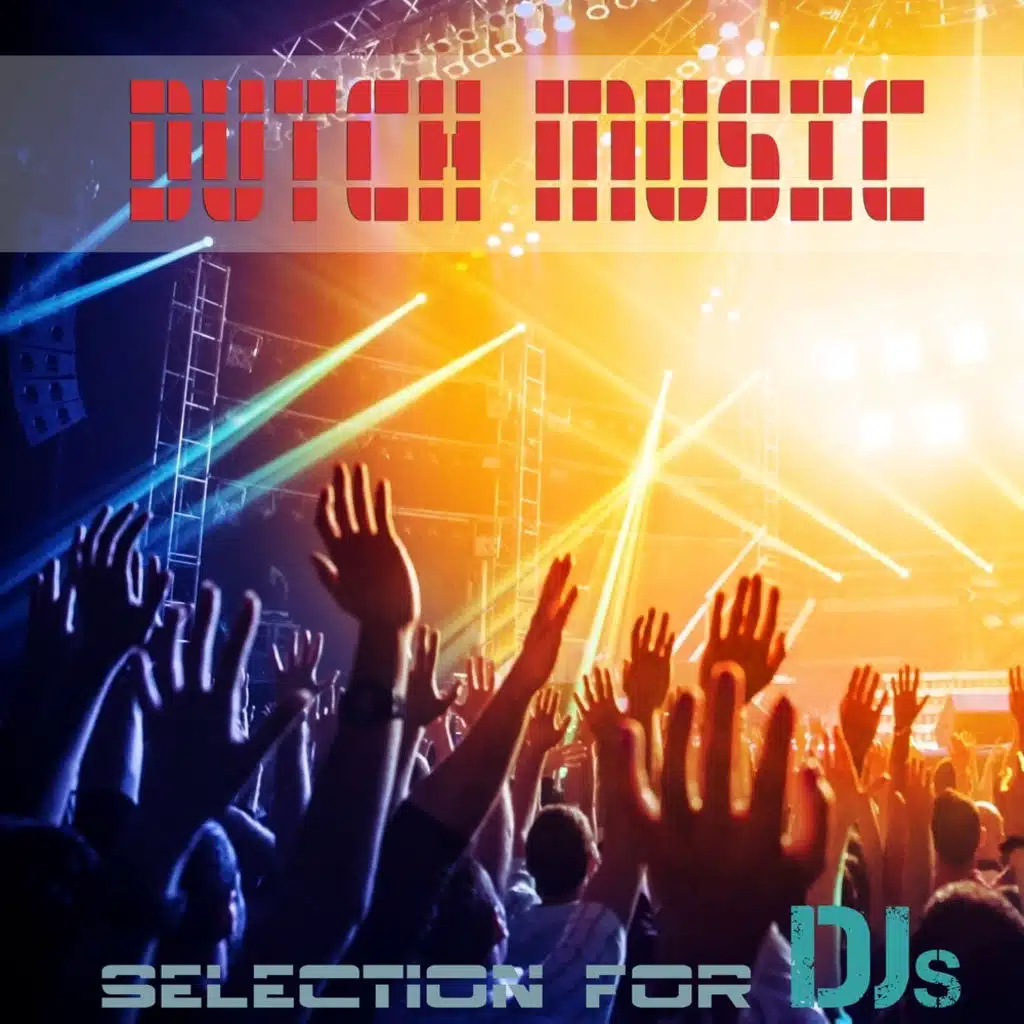 Dutch Music Selection For Djs