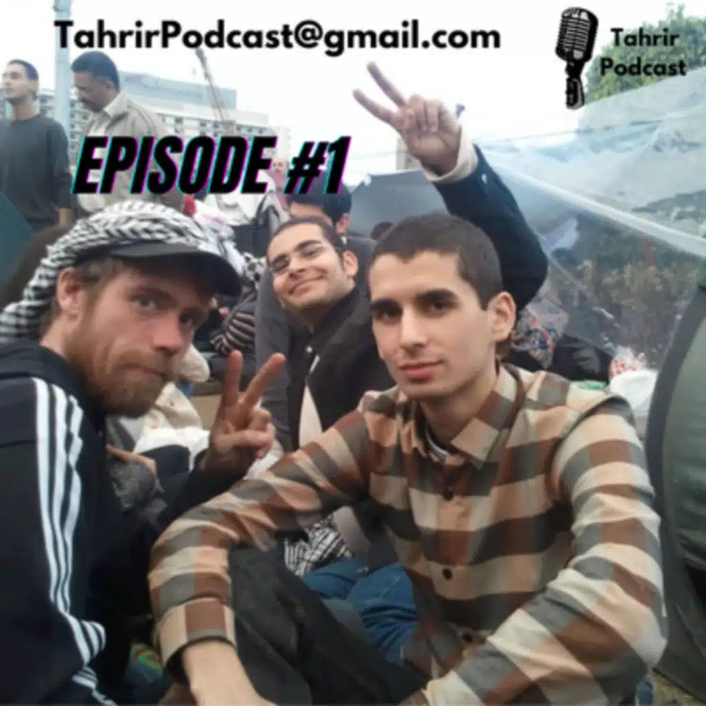 EP 1 - Jonathan Pye: From picking olives in Palestine to being a voluntary human shield in Tahrir Square