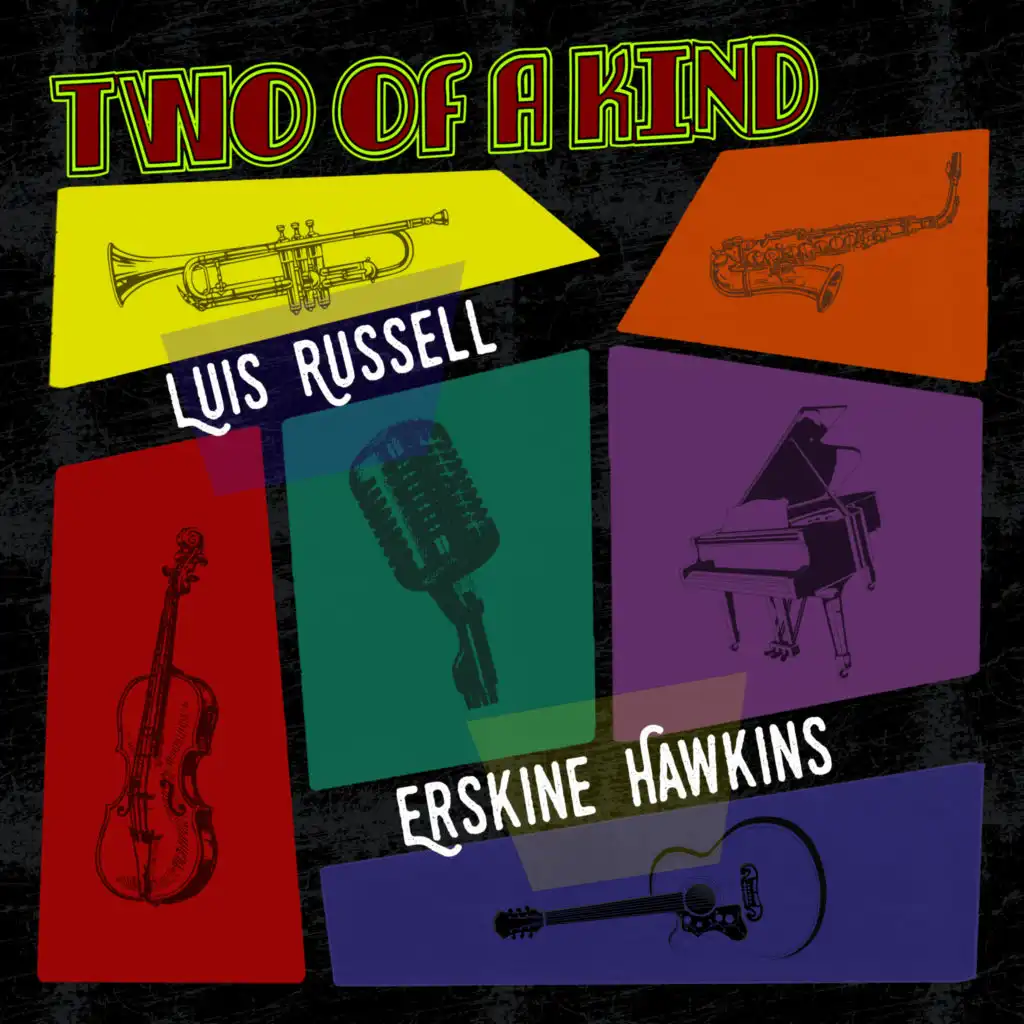 Two of a Kind: Luis Russell & Erskine Hawkins