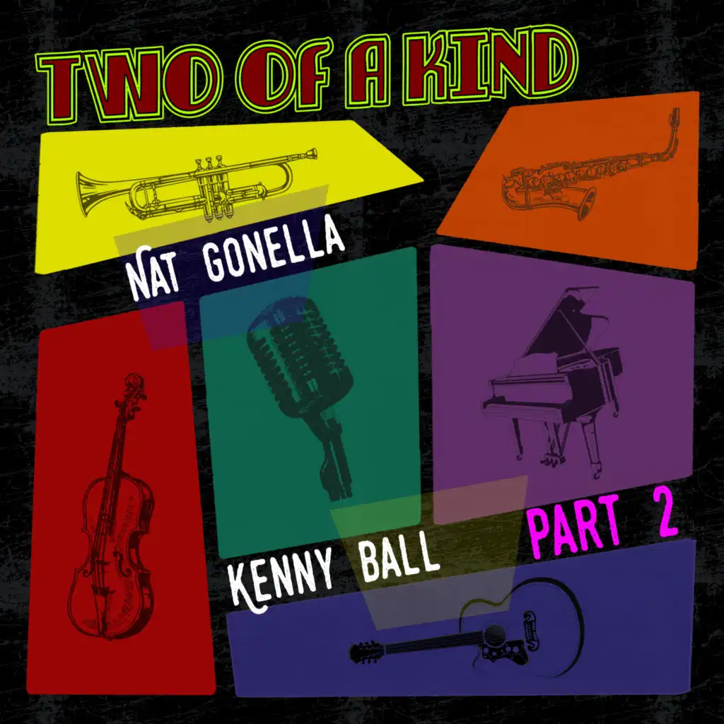 Two of a Kind: Nat Gonella & Kenny Ball, Pt. 2
