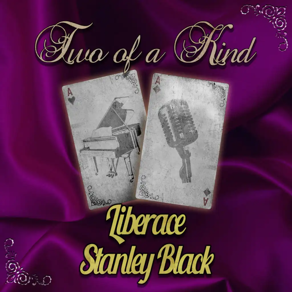 Two of a Kind: Liberace & Stanley Black