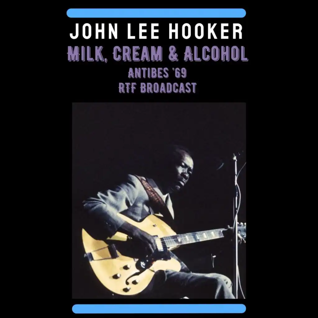 Milk, Cream & Alcohol (Live Antibes '69)
