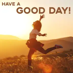 Have a Good Day!