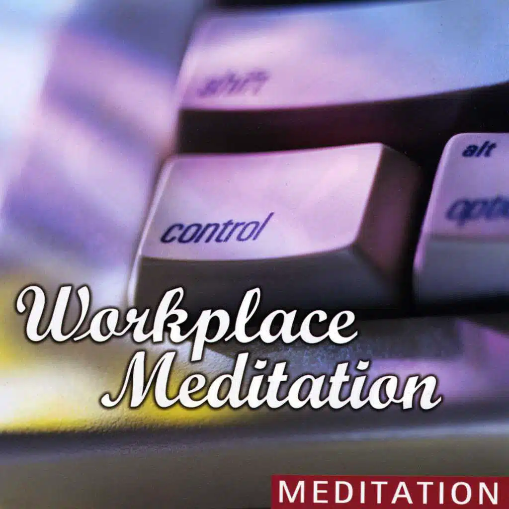 Workplace Meditation