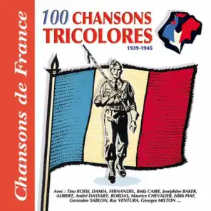 100 chansons tricolores, 1939-1945 (Collection "Chansons de France")