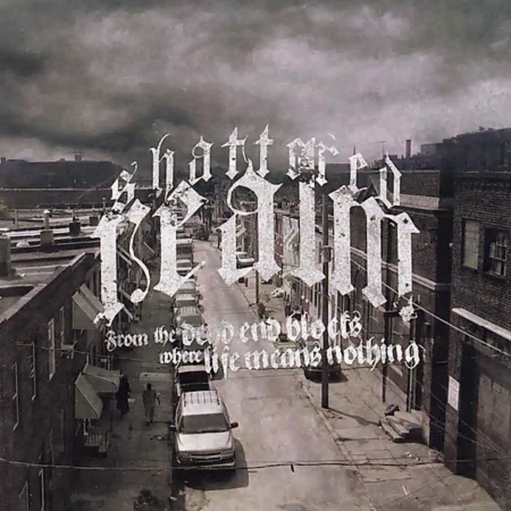 From the Dead End Blocks Where Life Means Nothing