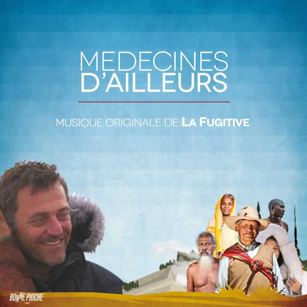 Médecines d'ailleurs (Musique originale de la série documentaire)