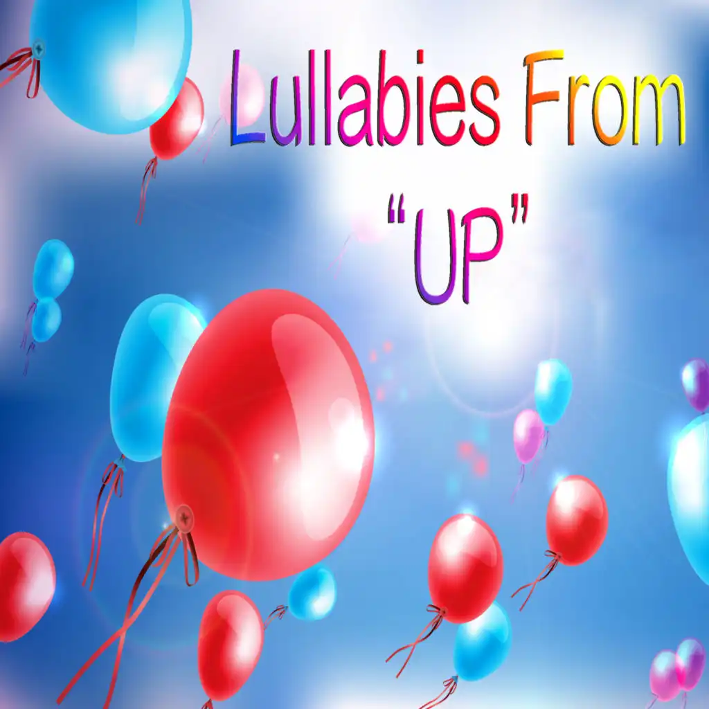 Lullabies From "UP"