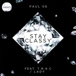 Stay Classy (feat. T.R.A.C)
