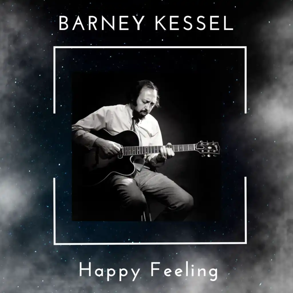 Happy Feeling - Barney Kessel (49 Successes)
