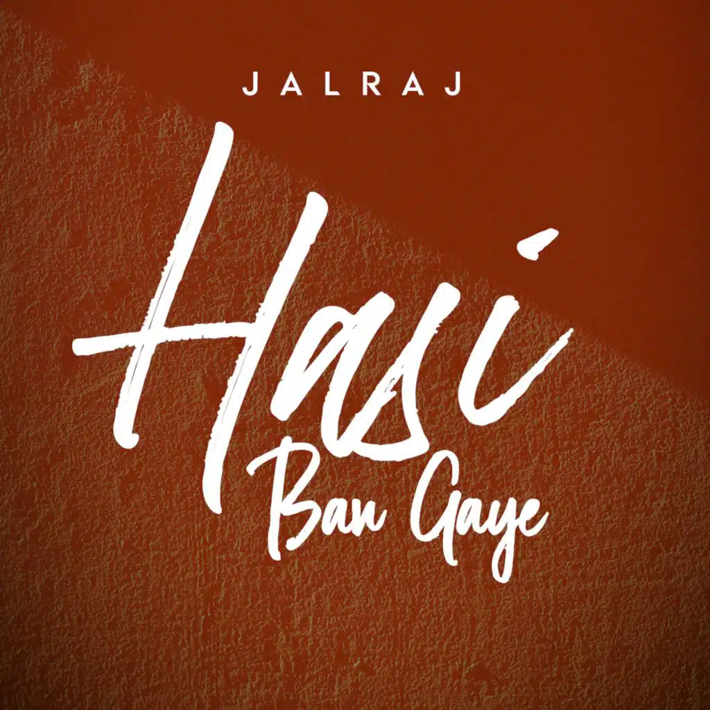 Hasi Ban Gaye
