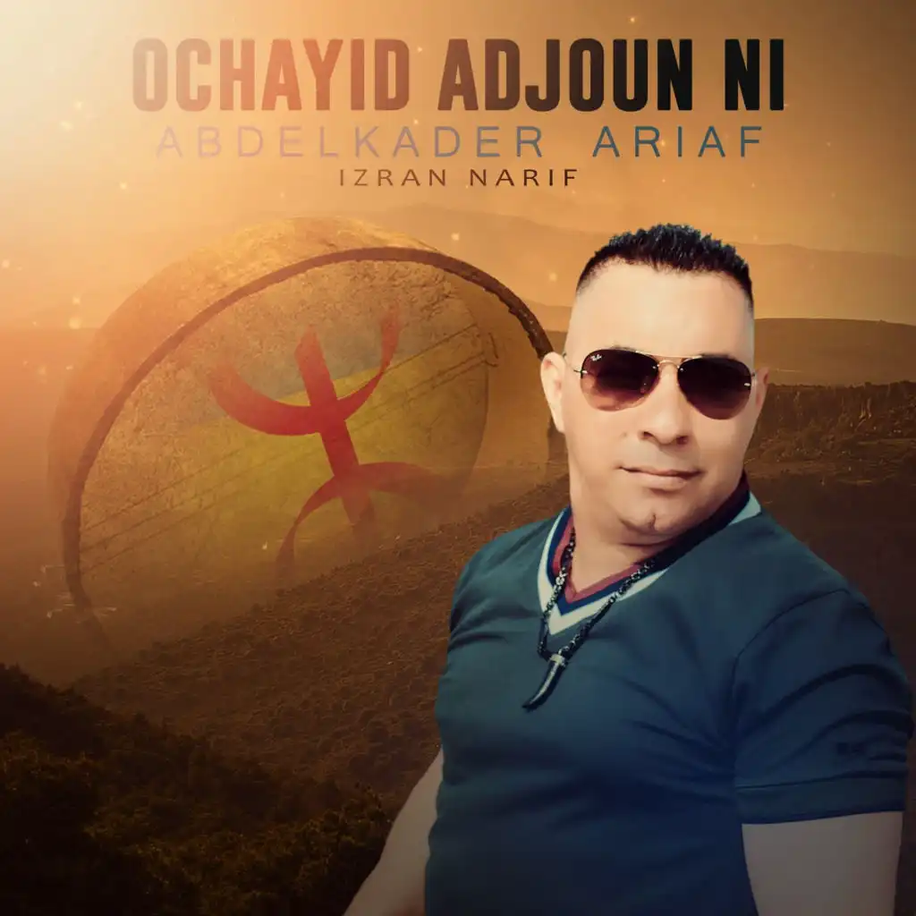 Ochayid Adjoun Ni (Izran Narif)