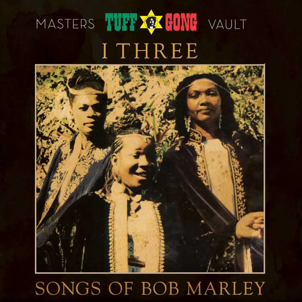 Tuff Gong Presents: Songs of Bob Marley (From the Masters Vault) [feat. Rita Marley, Marcia Griffiths & Judy Mowatt]