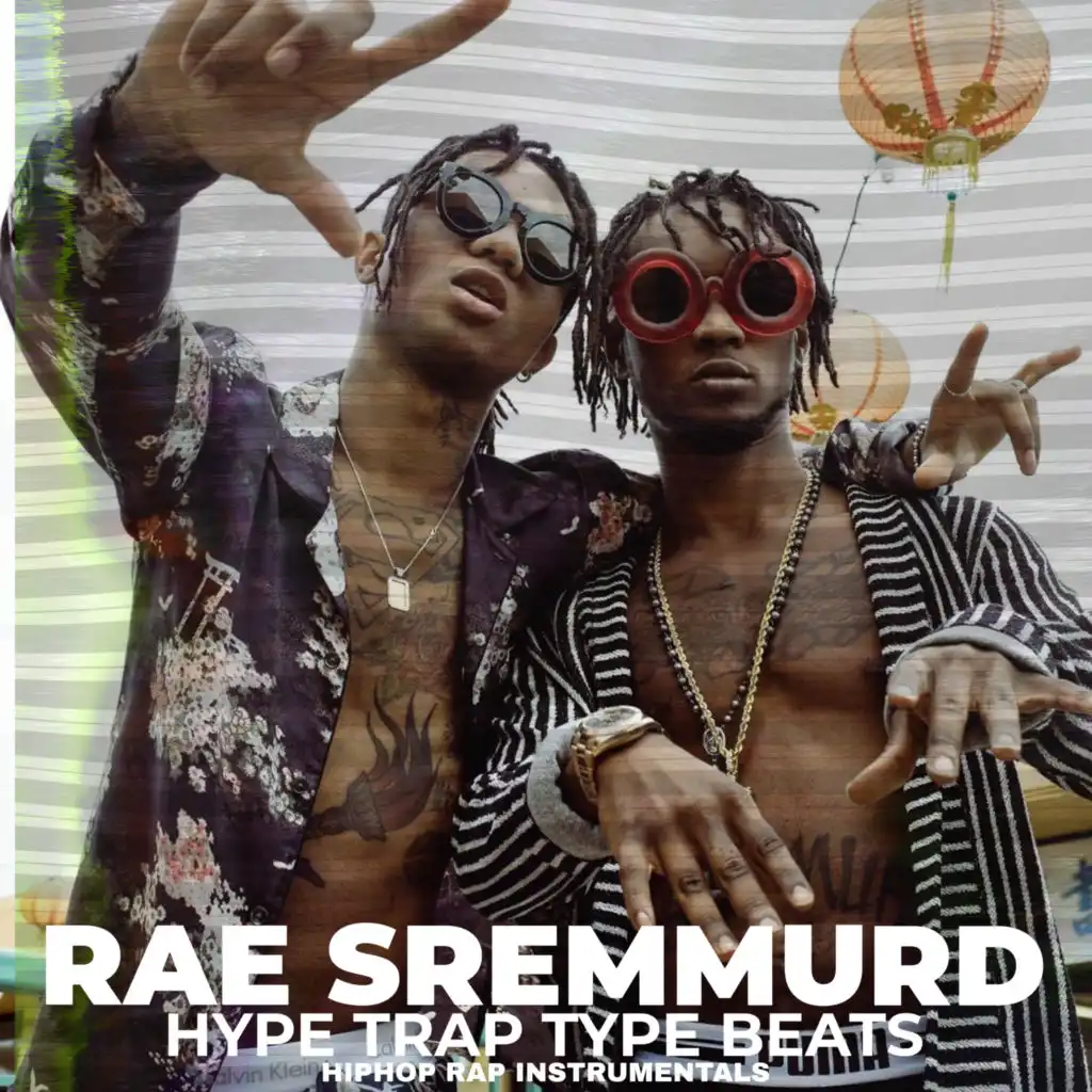 Rae Srummurd Hype Trap Type Beats HipHop Raps (Instrumentals)