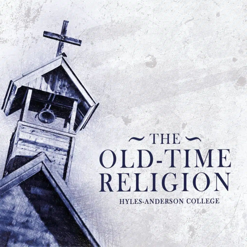 The Old Time Religion
