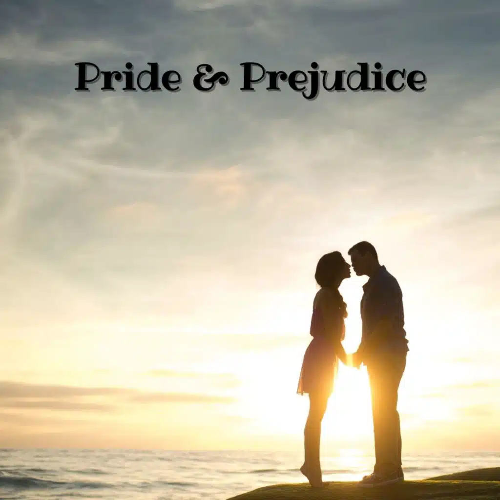 Pride & Prejudice