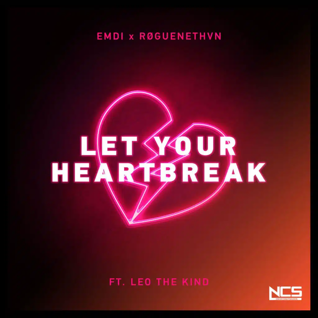 Let Your Heartbreak (feat. Leo The Kind)