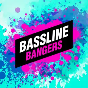 Bassline Bangers