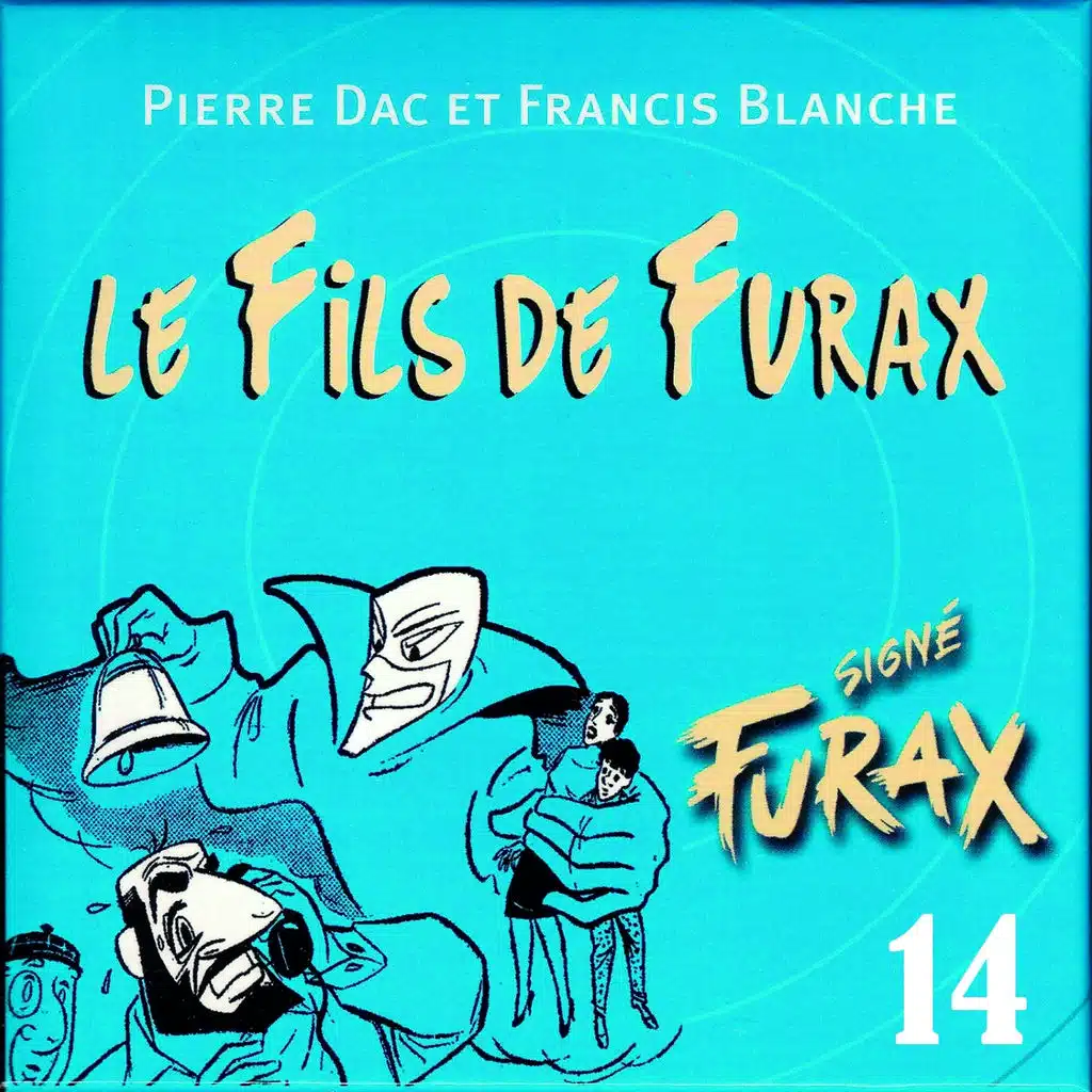 Signé Furax : Le fils de Furax, vol. 14