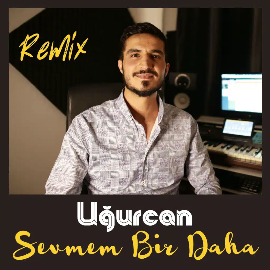 Sevmem Bir Daha (Remix) [feat. Numan Karaca]