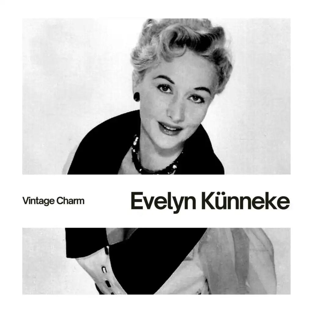 Evelyn Künneke (Vintage Charm)