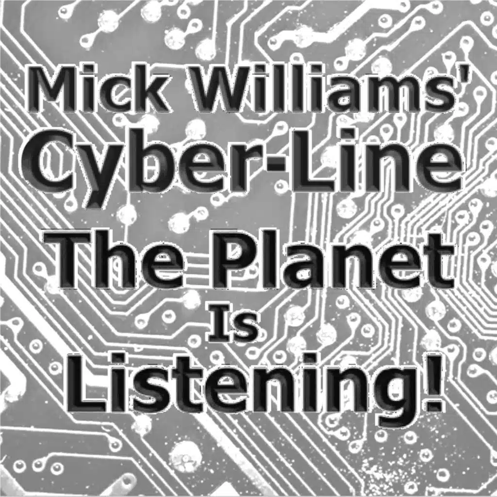 Mick Williams' Cyber-Line Hour 2 Segment 2 092621